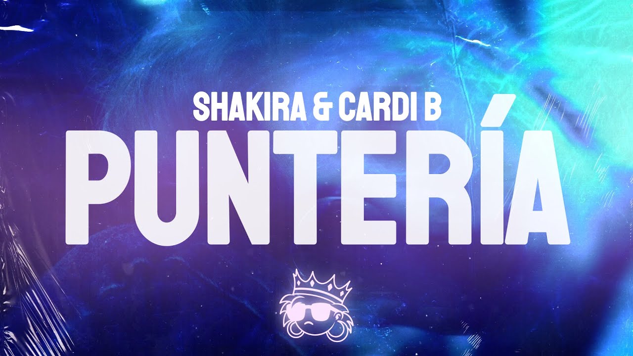 Shakira, Cardi B - Puntería (Letra/Lyrics)