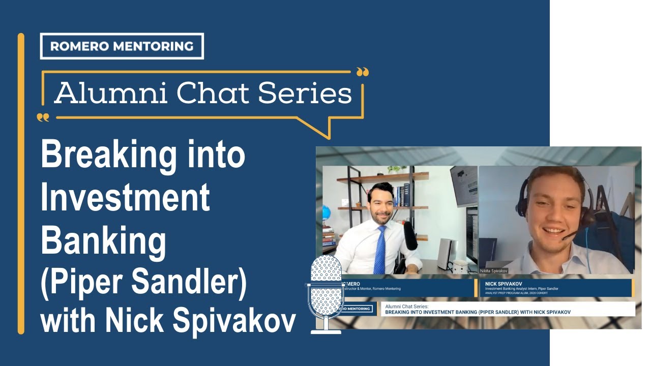 Alumni Chat Series: Breaking into Investment Banking (Piper Sandler) with Nick Spivakov