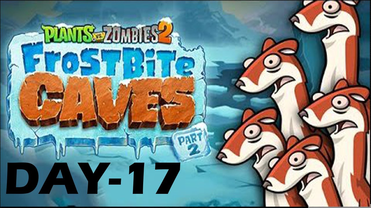 PLANTS VS ZOMBIES 2-FROSTBITE CAVES PART-2 DAY-17 WALKTHROUGH STOCK PLANT STRATEGY