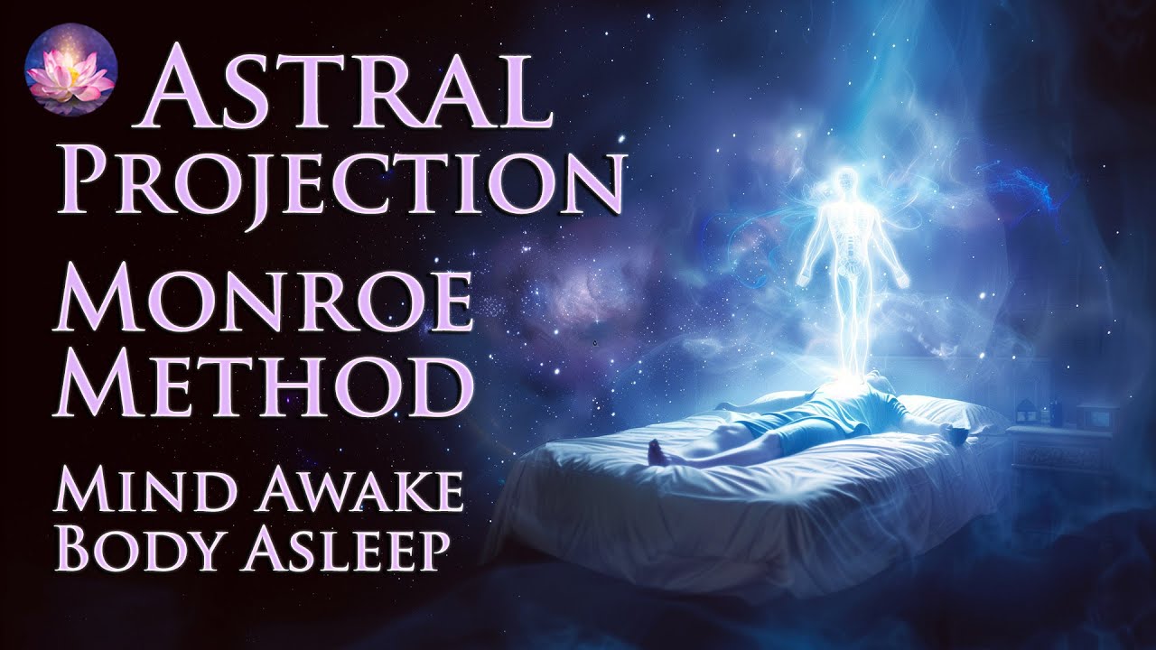 Astral Projection Guided Meditation ✨Monroe Method: Mind Awake Body Asleep (OBE, Schumann Resonance)
