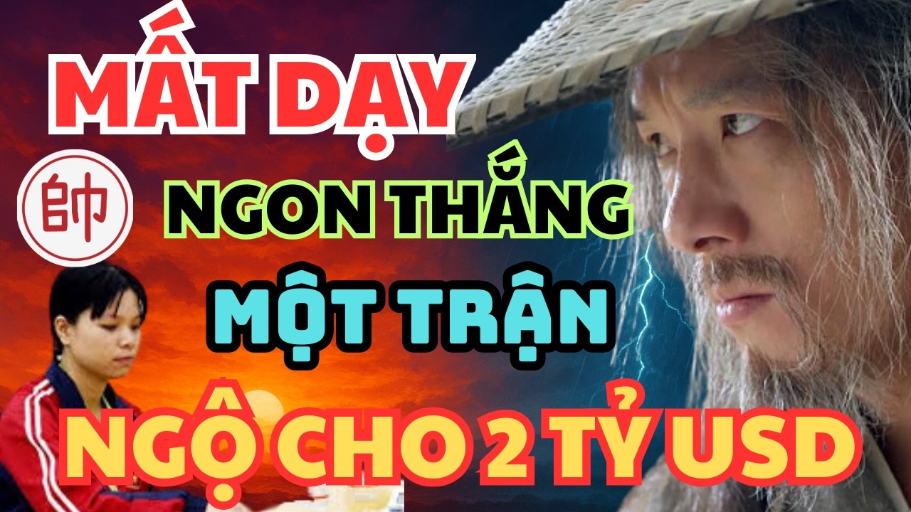 VUA CỜ TRUNG QUỐC THÁCH ĐẤU NGÔ LAN HƯƠNG, MỘT TRẬN ĐẤU RẤT MÃN NHÃN CỦA VIỆT NAM