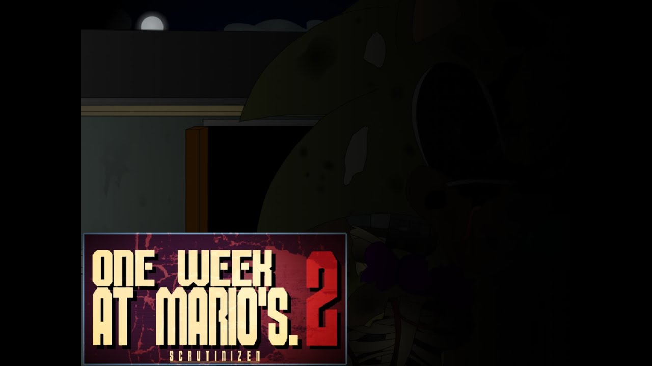 One week at Mario's 2 Scrutinized Night 7 and extras