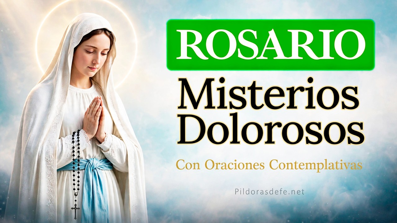 Santo Rosario de Hoy Martes 🌹 Misterios Dolorosos | Meditado