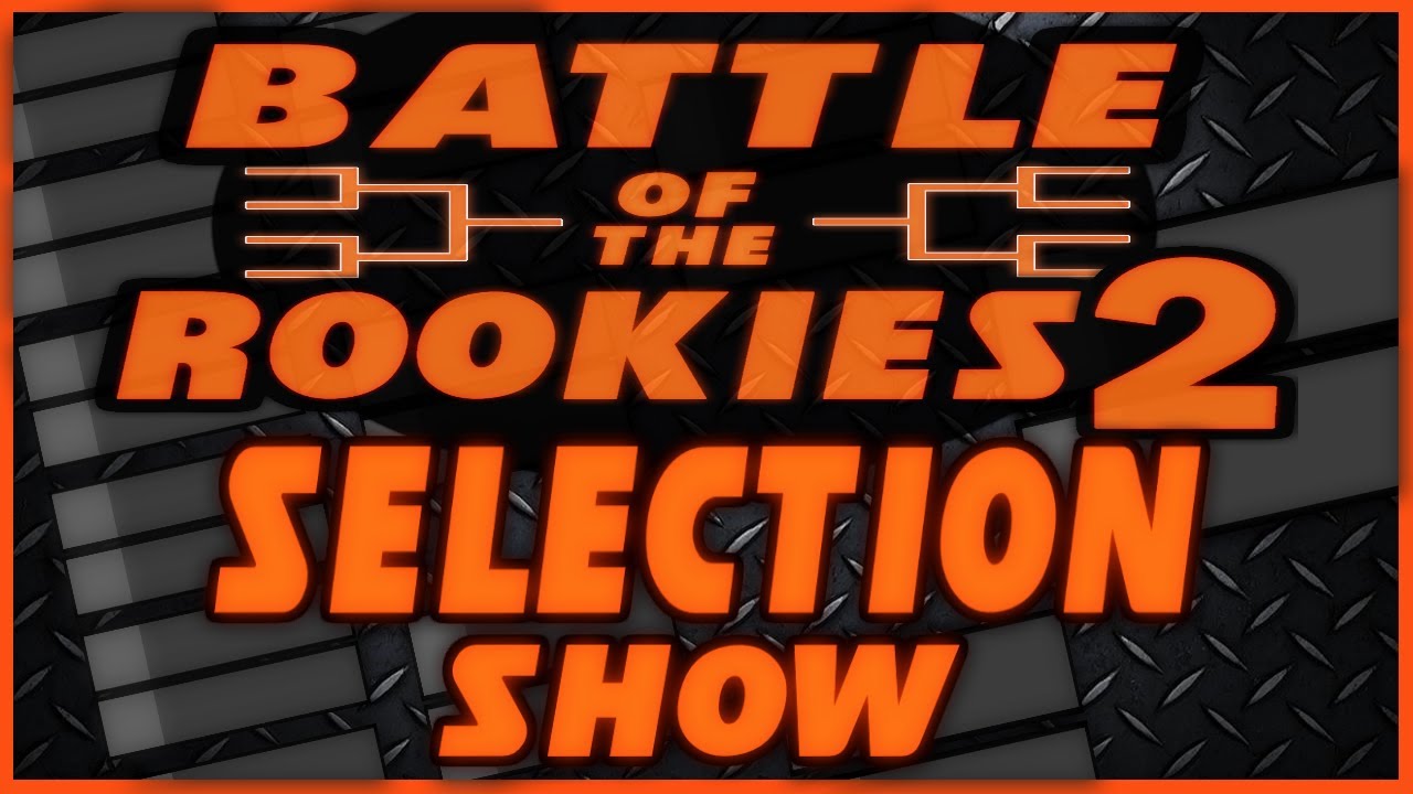 Battle of the Rookies 2 | Selection Show