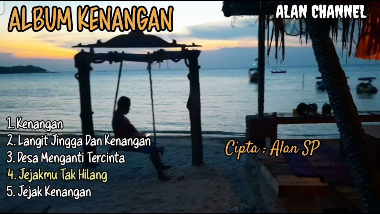 ALBUM KENANGAN | LAGU INDONESIA TERBAIK | ALAN CHANNEL | ALAN MUSIC