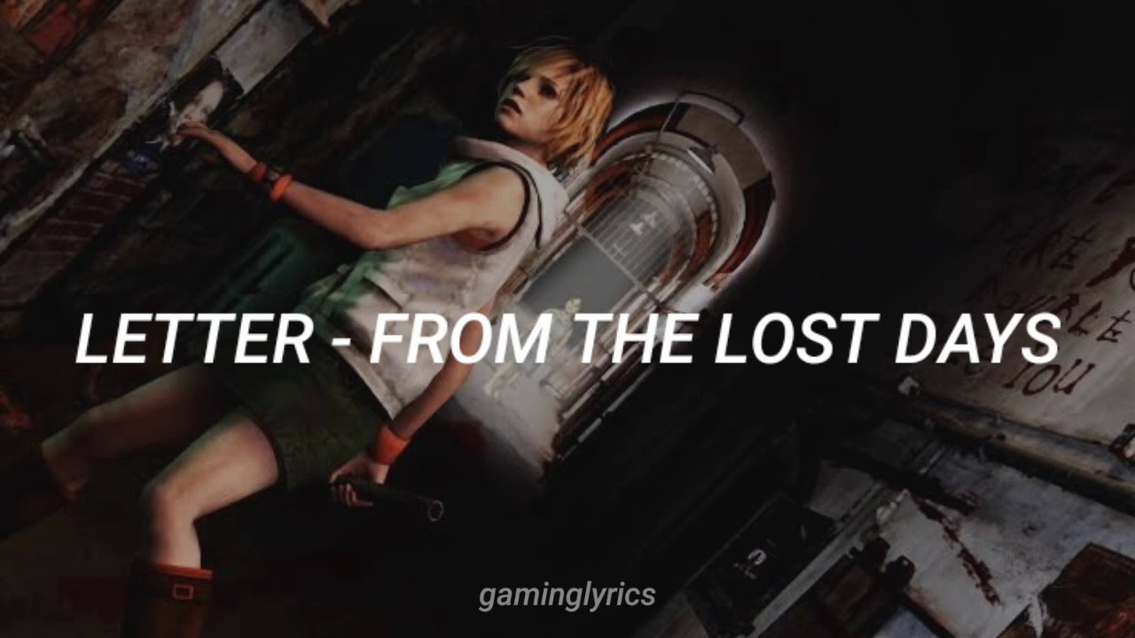 Letter - From The Lost Days - Sub Español (OST from Silent Hill 3)