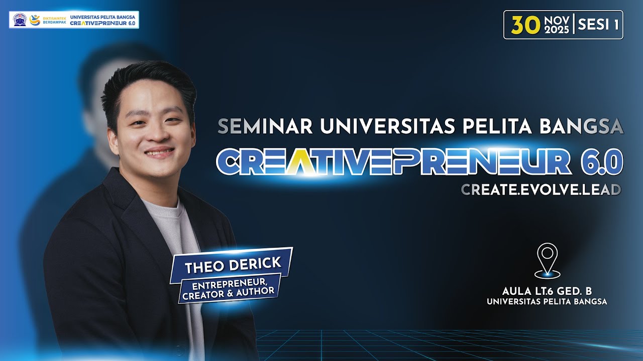 🔴 [ LIVE ] Seminar Universitas Pelita Bangsa Creativepreneur 6.0 | SESI 1 | THEO DERICK