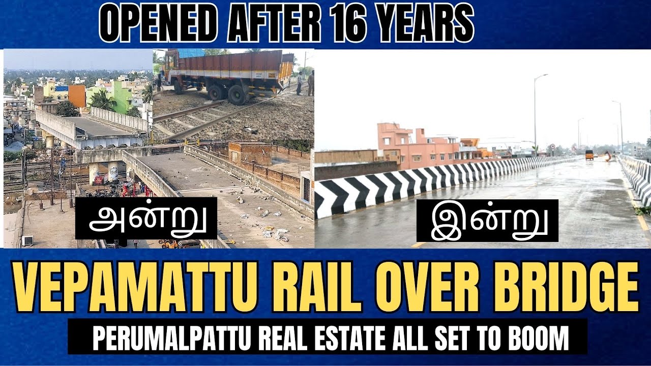 Vepampattu Railway Bridge Opening | Perumalpattu Real Estate Development Soon | LookupChennai