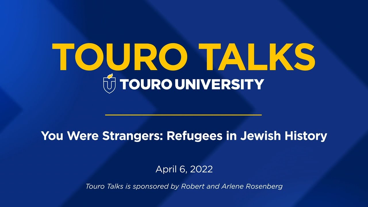 You Were Strangers: Refugees in Jewish History