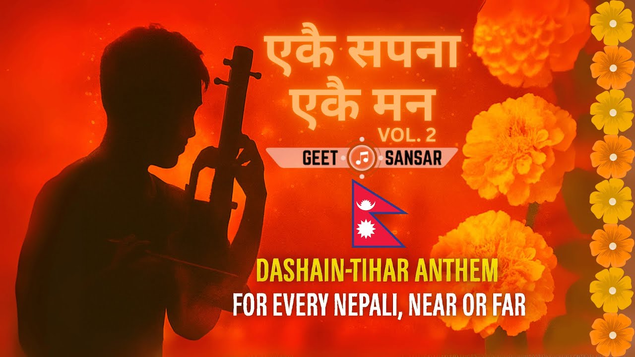 EKAI SAPANA EKAI MAN Version 2 – A Dashain-Tihar Anthem for Every Nepali
