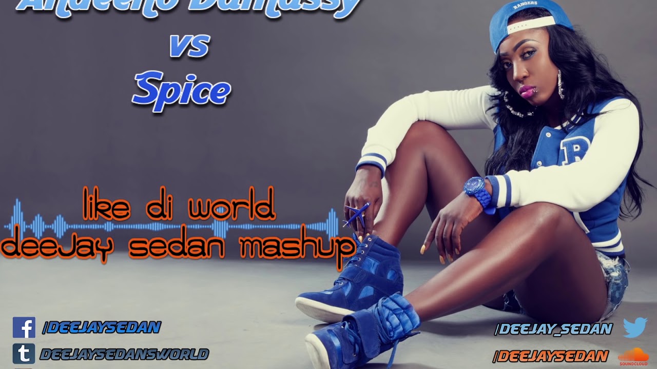 Andeeno Damassy ft. Jimmy Dub vs Spice - Like Di World(Deejay SedaN Mashup)