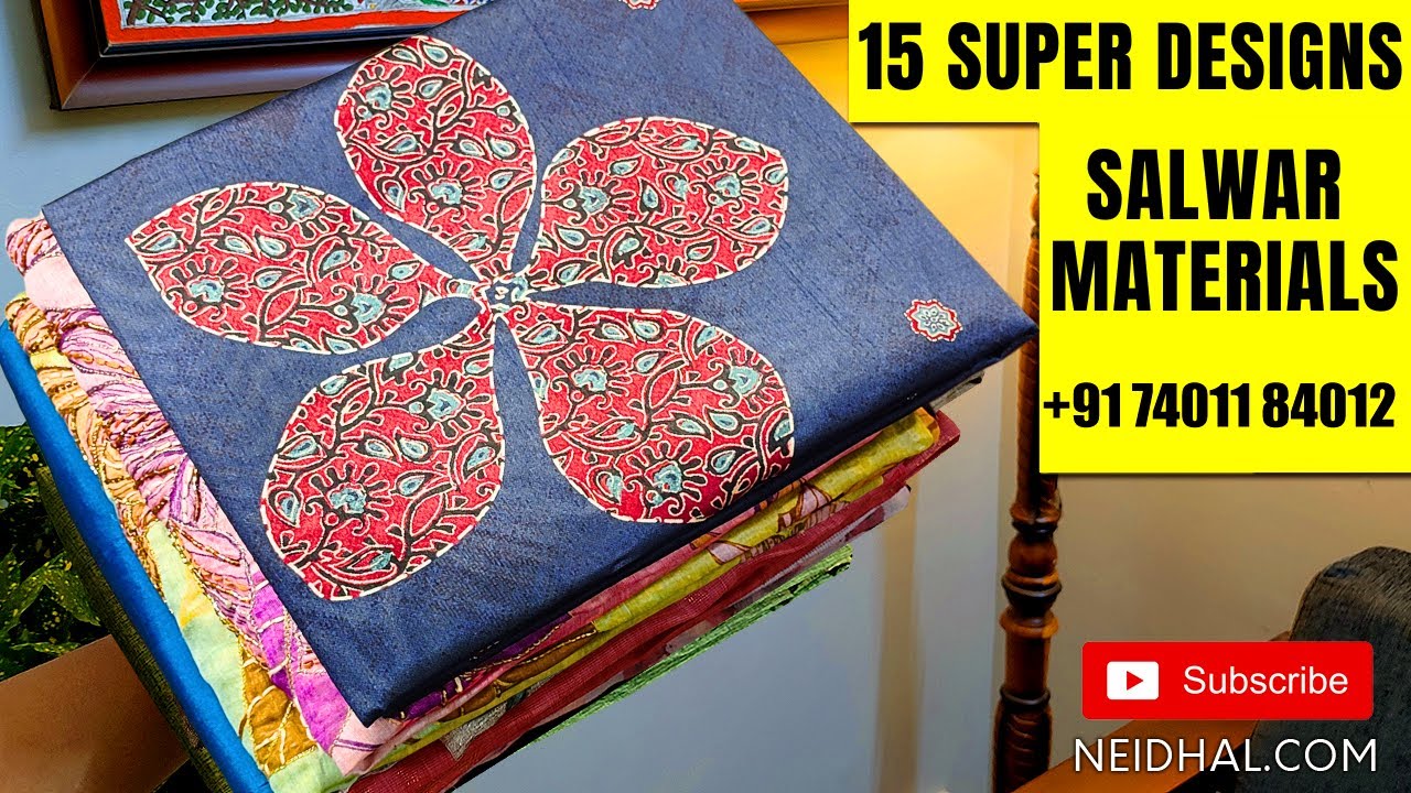 15 New Salwar Material Designs | NEIDHAL.COM | WhatsApp +917401184012 | AUG 05  #3494 🌺🌺🌺
