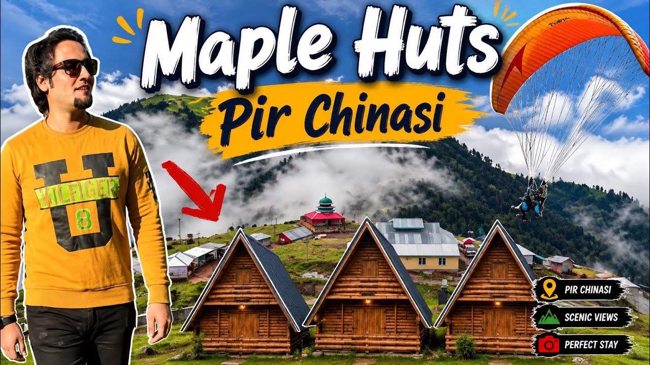 Pir Chinasi Muzaffarabad | Maple Huts | Mission Thand Program II EP01