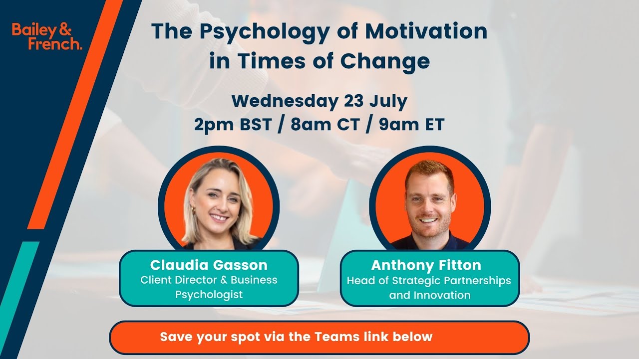 The Psychology of Motivation in Times of Change