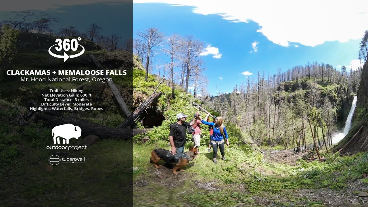 Clackamas + Memaloose Falls in 360˚ VR Video - Presented by OutdoorProject.com + Superswell VR