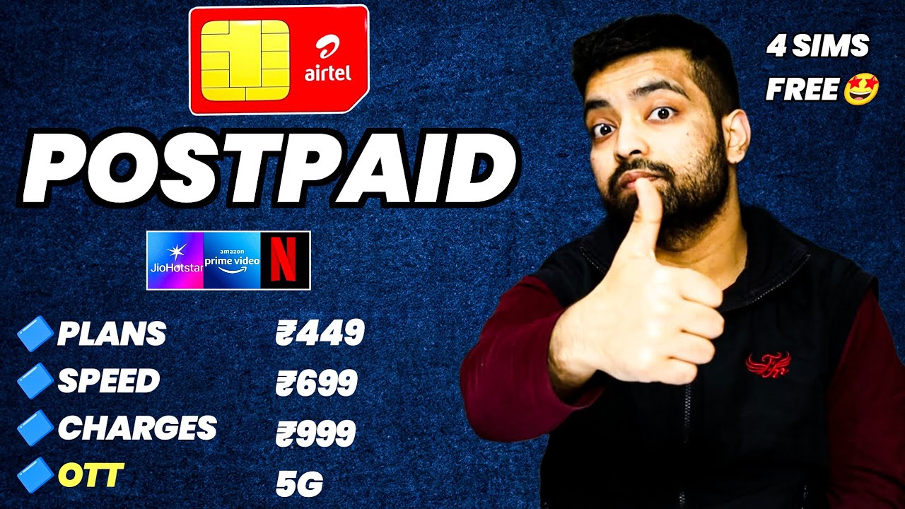 Airtel Postpaid In 2025 🔥 New Plans, Speed Test, Benefits, OTT, 5G, Network, Charges And More