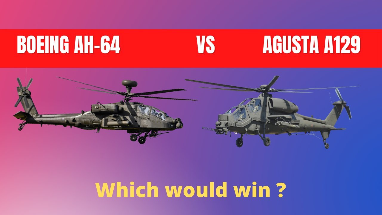 Boeing AH-64 Apache VS Agusta A129 Mangusta | which would win ?