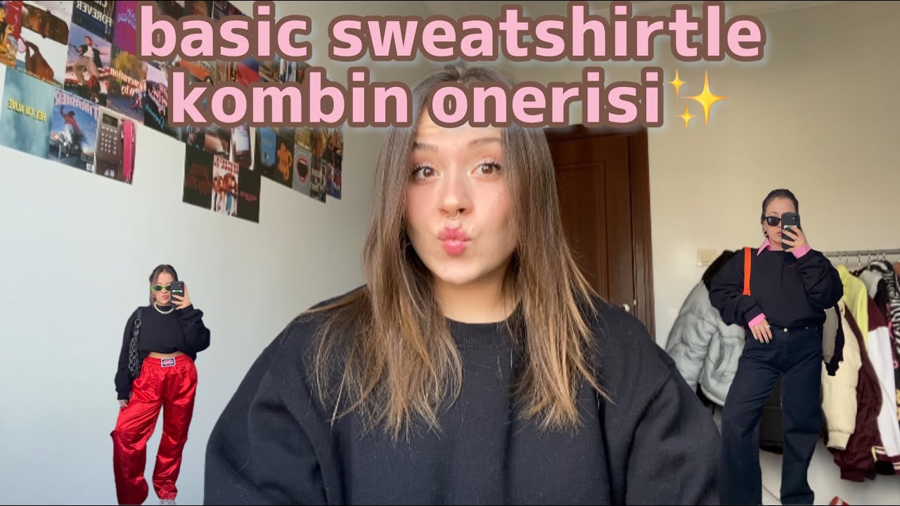 1 Sweatshirt 5 Farklı Kombin!💅🏼