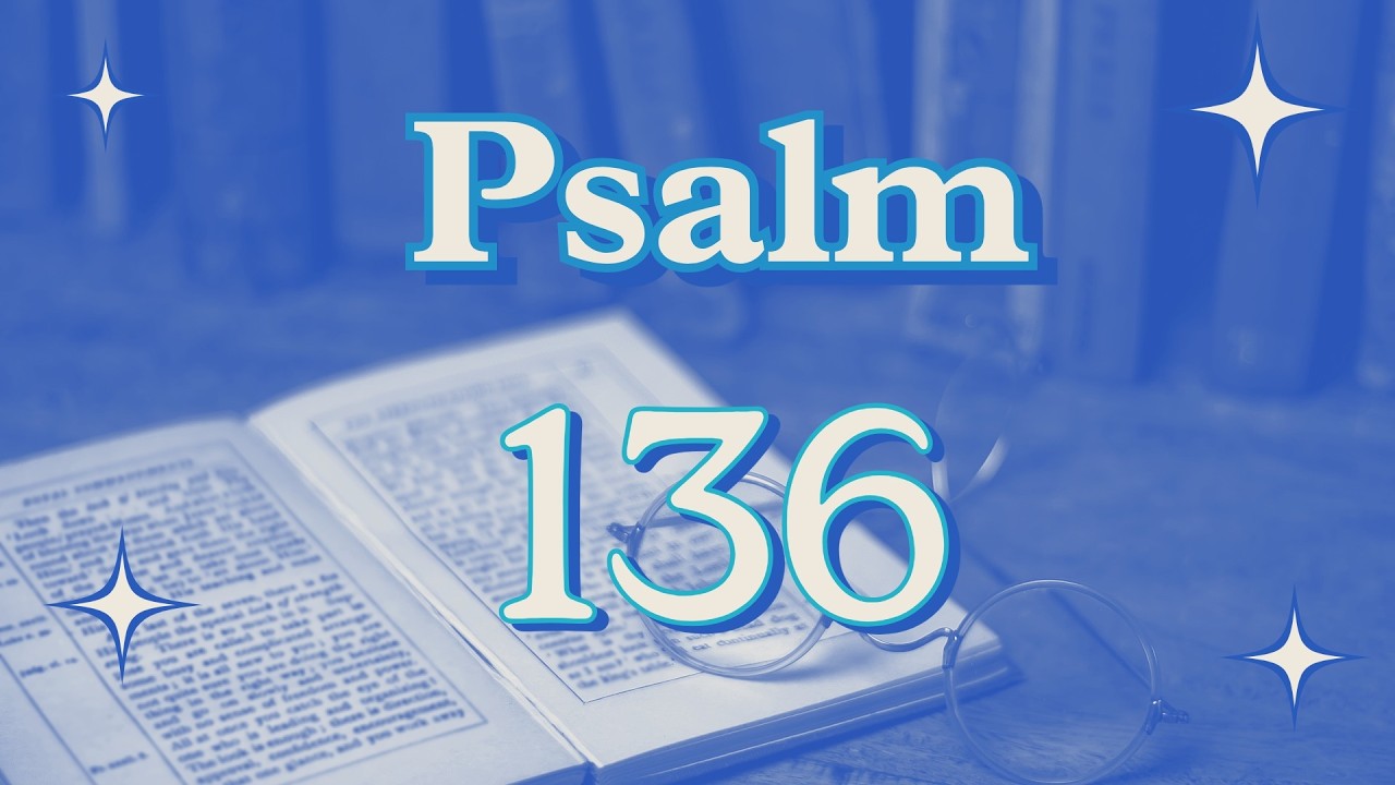 2-18-26, Prayer Service,  Psalm 136