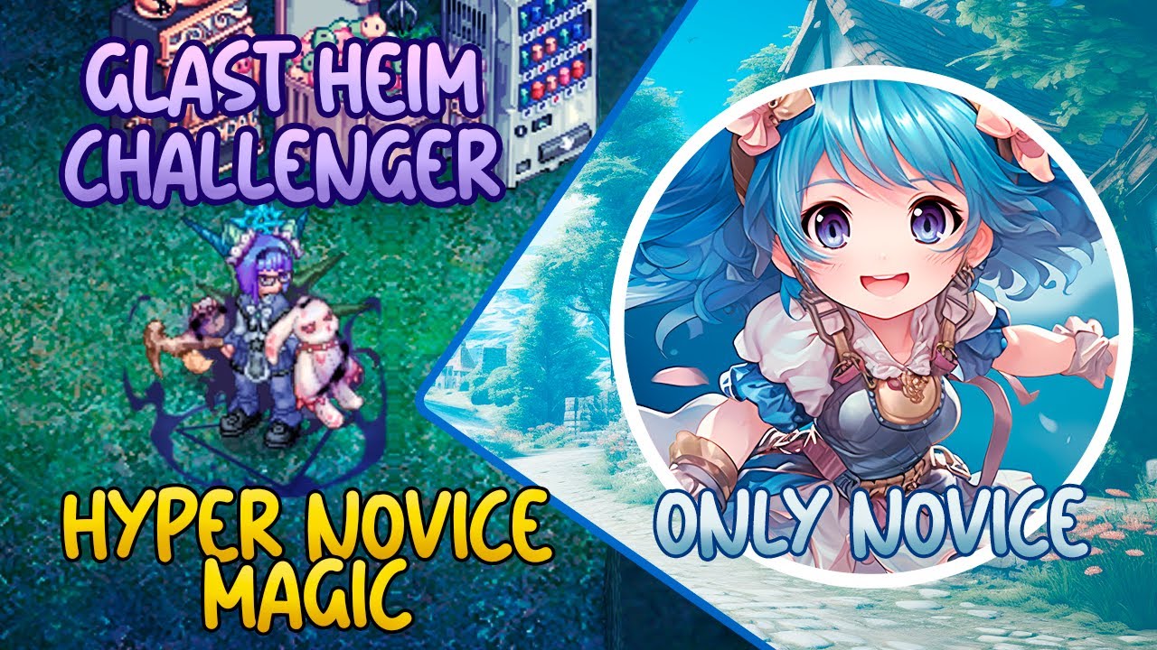 Hyper Novice Magic - Glast heim Challenger - Server ROCKMMO