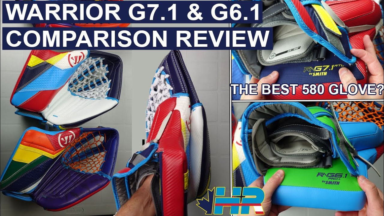 Warrior Ritual G7.1 RTL 90 degree (580) & G6.1 goalie catching glove comparison review