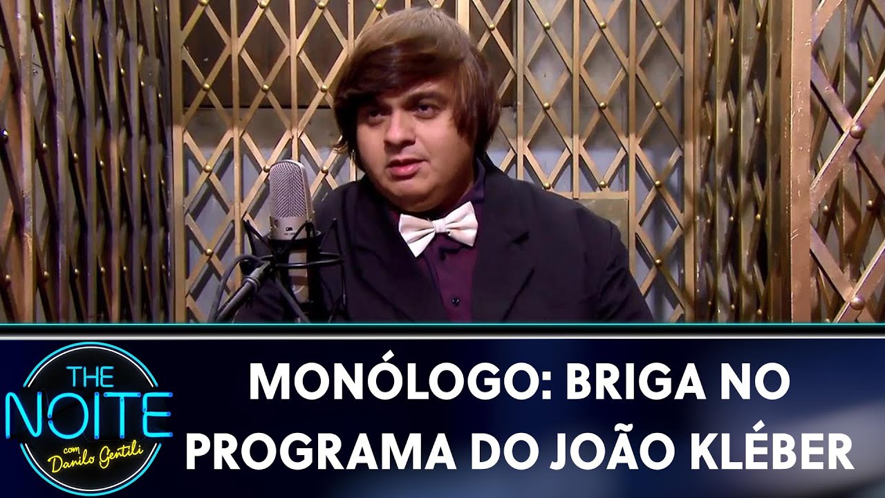 Monólogo: Briga no programa do João Kléber  | The Noite (29/05/19)