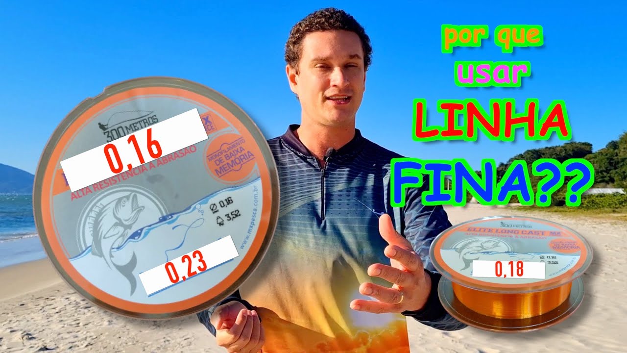 por que usar LINHA FINA na pesca de PRAIA e QUAL BITOLA usar?