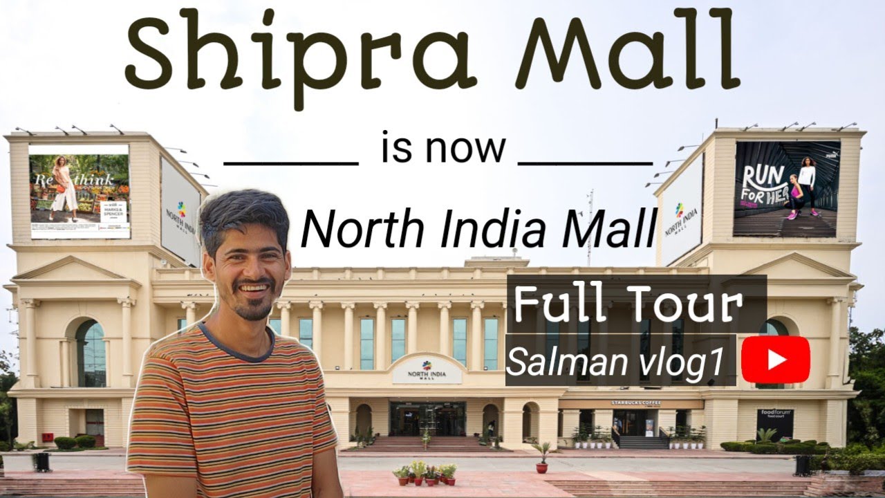 “Shipra Mall (North India Mall) Ghaziabad | Indirapuram Ka Sabse Famous Mall Tour | Salman Vlog1”