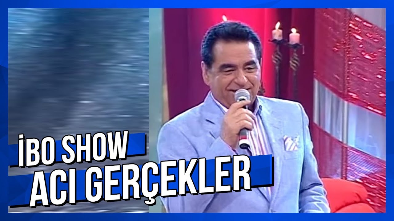 Acı Ger&ccedil;ekler - İbrahim Tatlıses - Canlı Performans