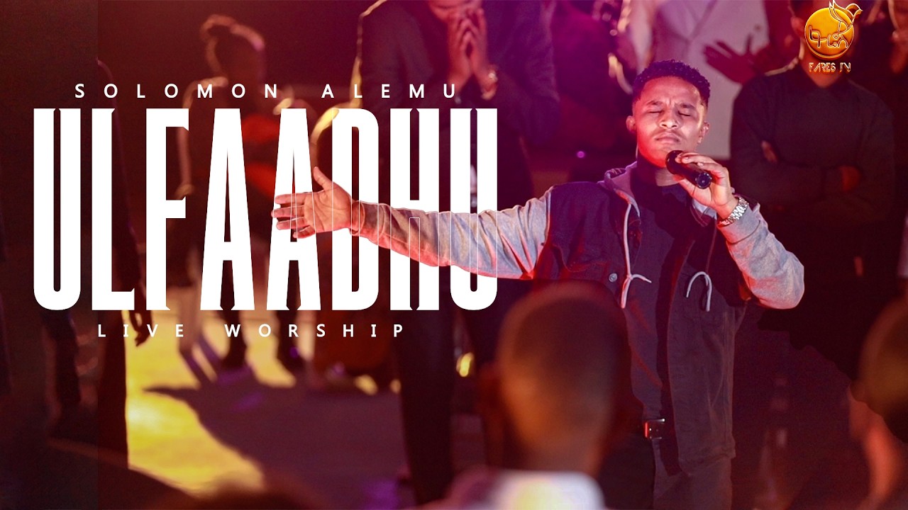 ULFAADHU |Faarfataa Solomoon |PROPHET GEBI GUTEMA [FARES TV WORLD WIDE] 2026 LIVE WORSHIP