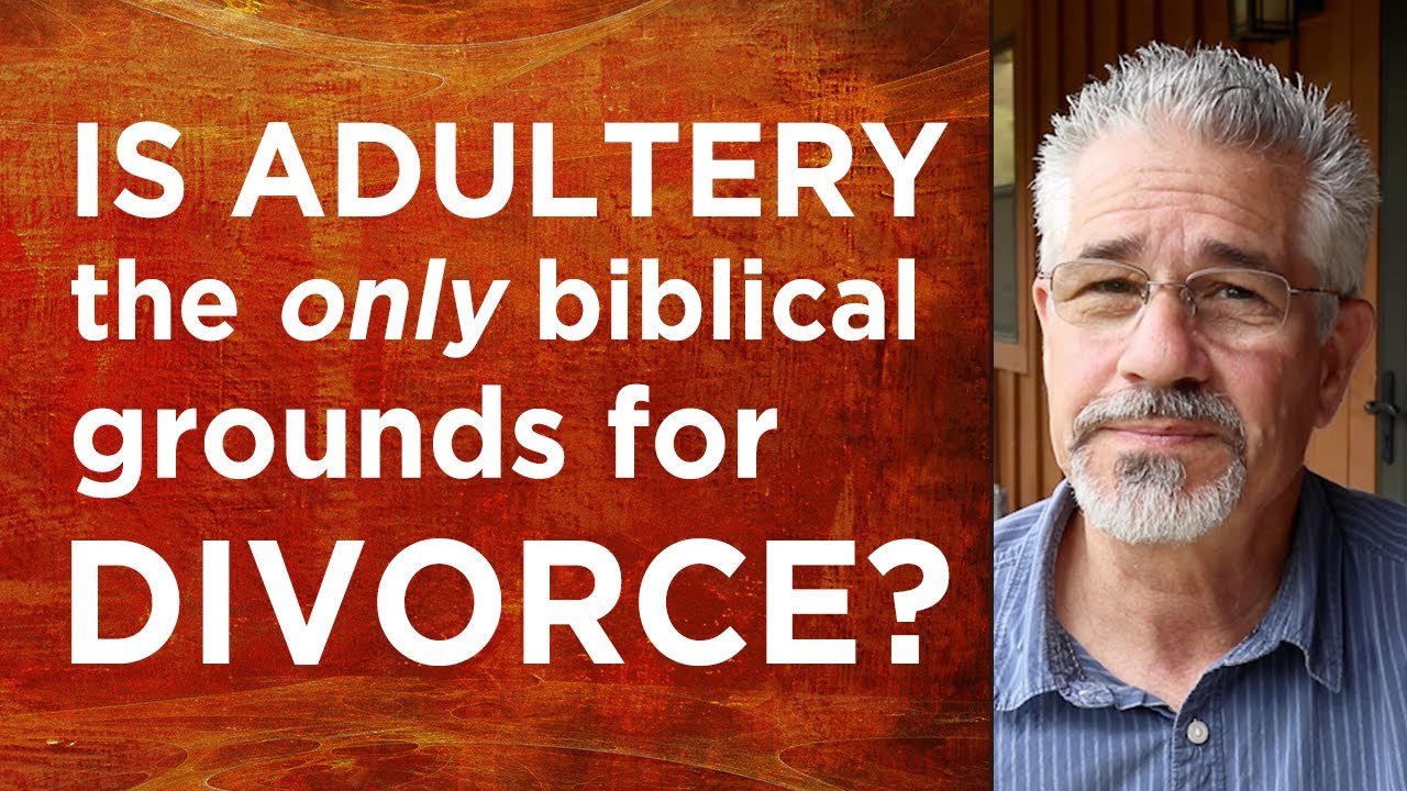 Is Adultery the Only Biblical Grounds for Divorce? | Little Lessons With David Servant