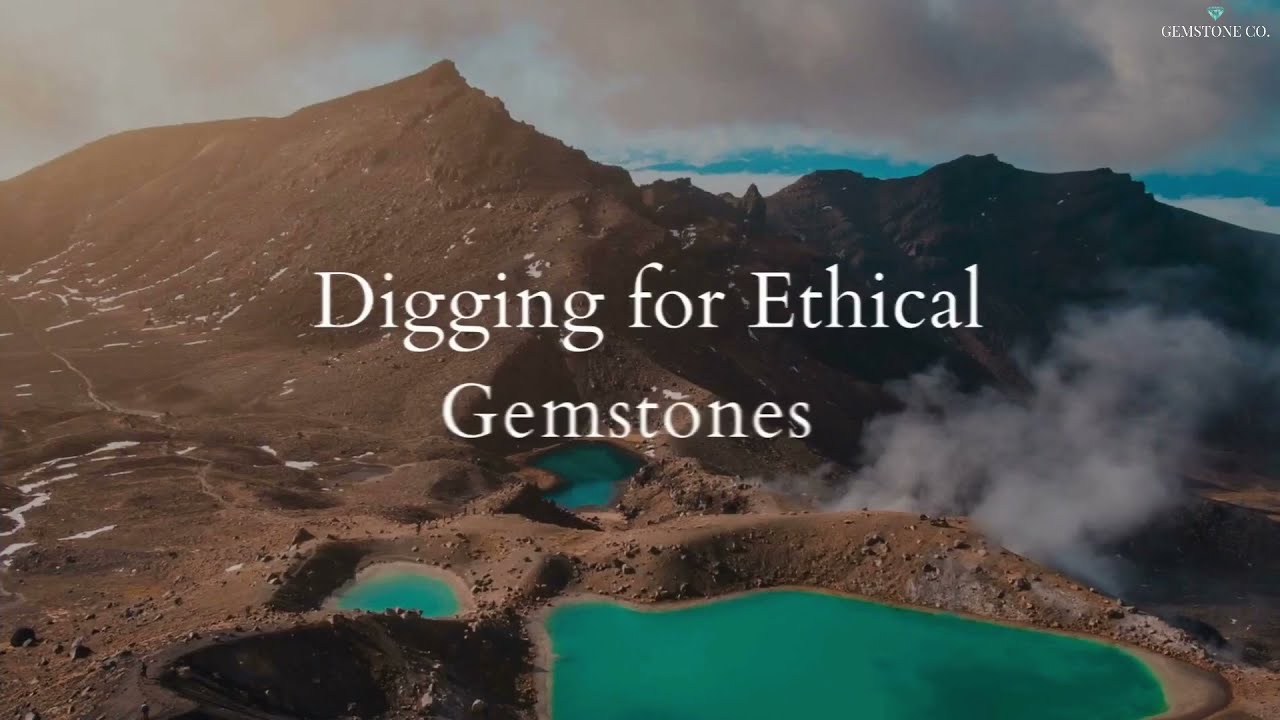 Digging for Ethical Gemstones