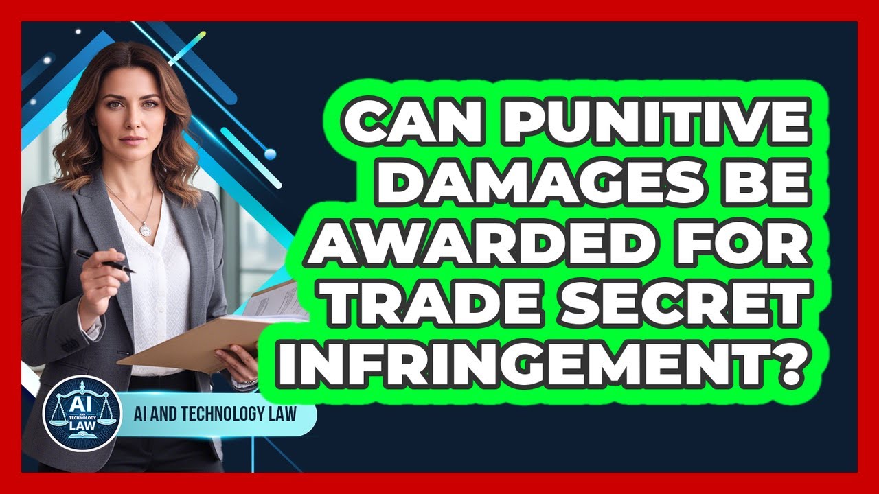 Can Punitive Damages Be Awarded For Trade Secret Infringement?