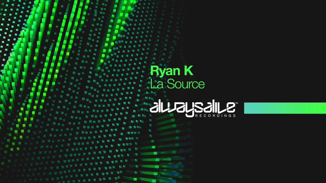 Ryan K - La Source