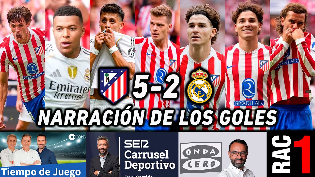 ATLÉTICO DE MADRID REAL MADRID | ASÍ SE NARRÓ EN RAC1, COPE, CADENA SER Y ONDA CERO