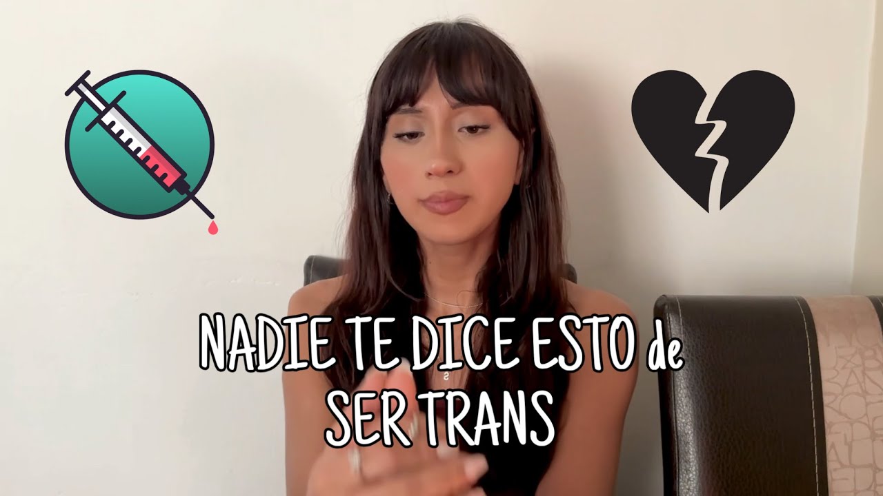 Cosas que casi nadie te dice de ser trans || Sofía Pastrana 