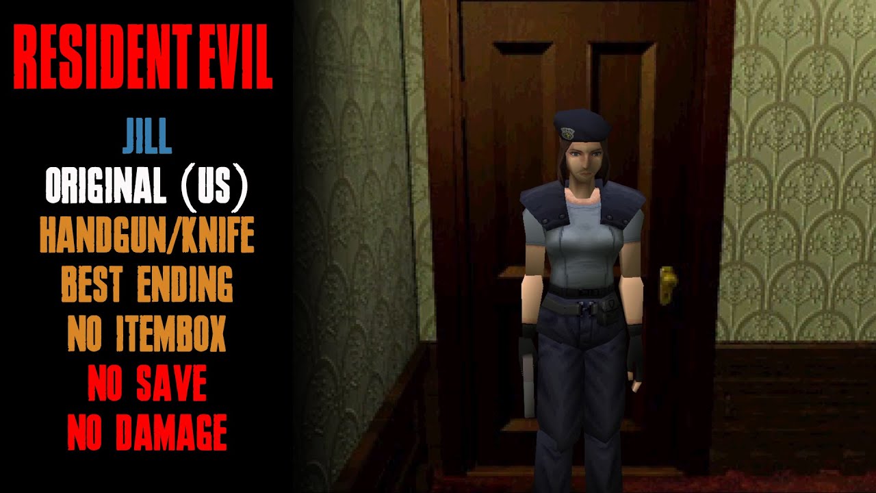 [Resident Evil] Jill, Handgun/Knife Only, Best Ending, No Itembox, No Save, No Damage (PC)