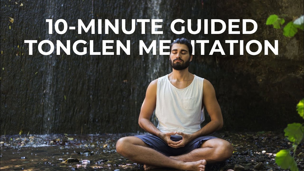 10-Minute Guided Tonglen Meditation