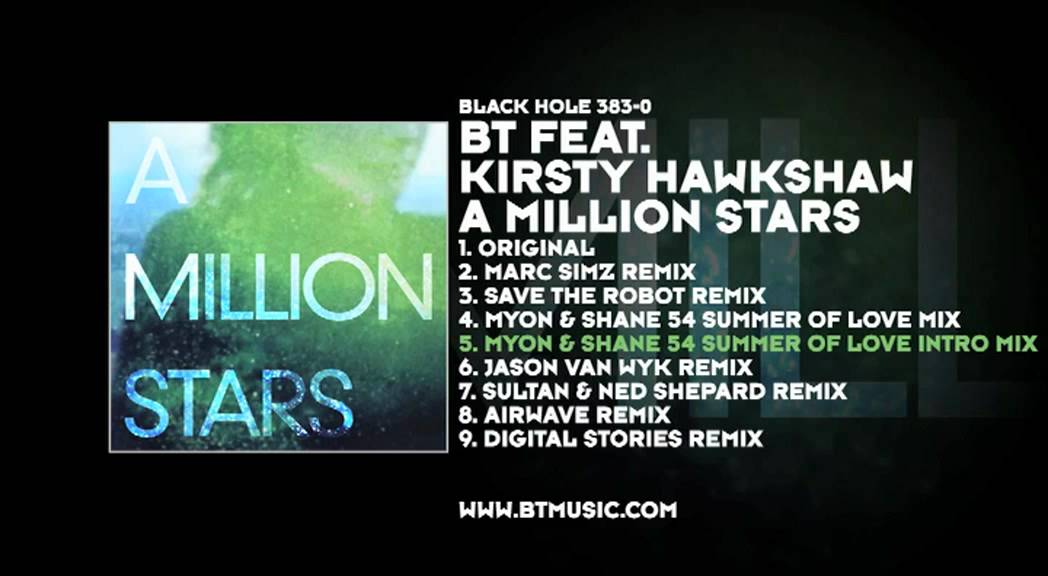 BT featuring Kirsty Hawkshaw - A Million Stars (Myon & Shane 54 Summer Of Love Intro Mix)