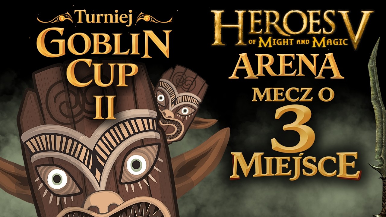 Mecz o 3 miejsce Goblin Cup 2 - Djalli vs Moras - Początek końca gobliniego | Heroes 5 PVP