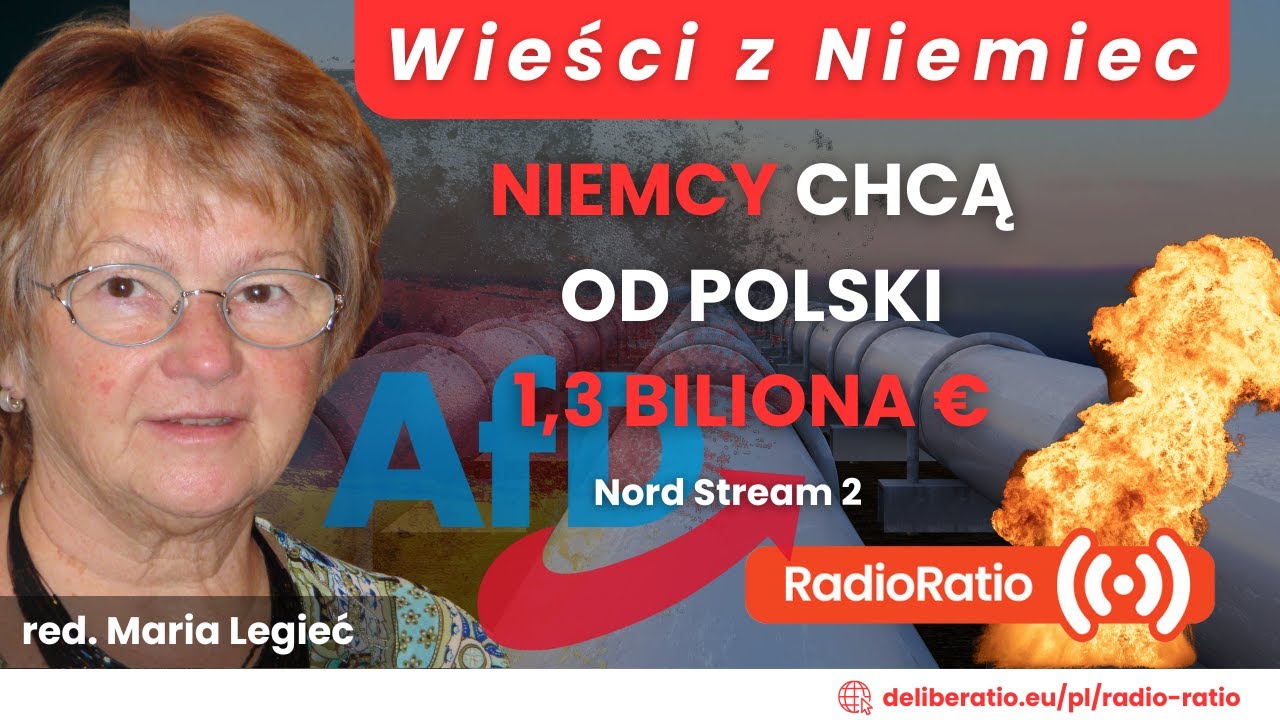 AfD żąda od Polski 1,3 biliona euro za Nord Stream | Maria Legieć | Radio Ratio