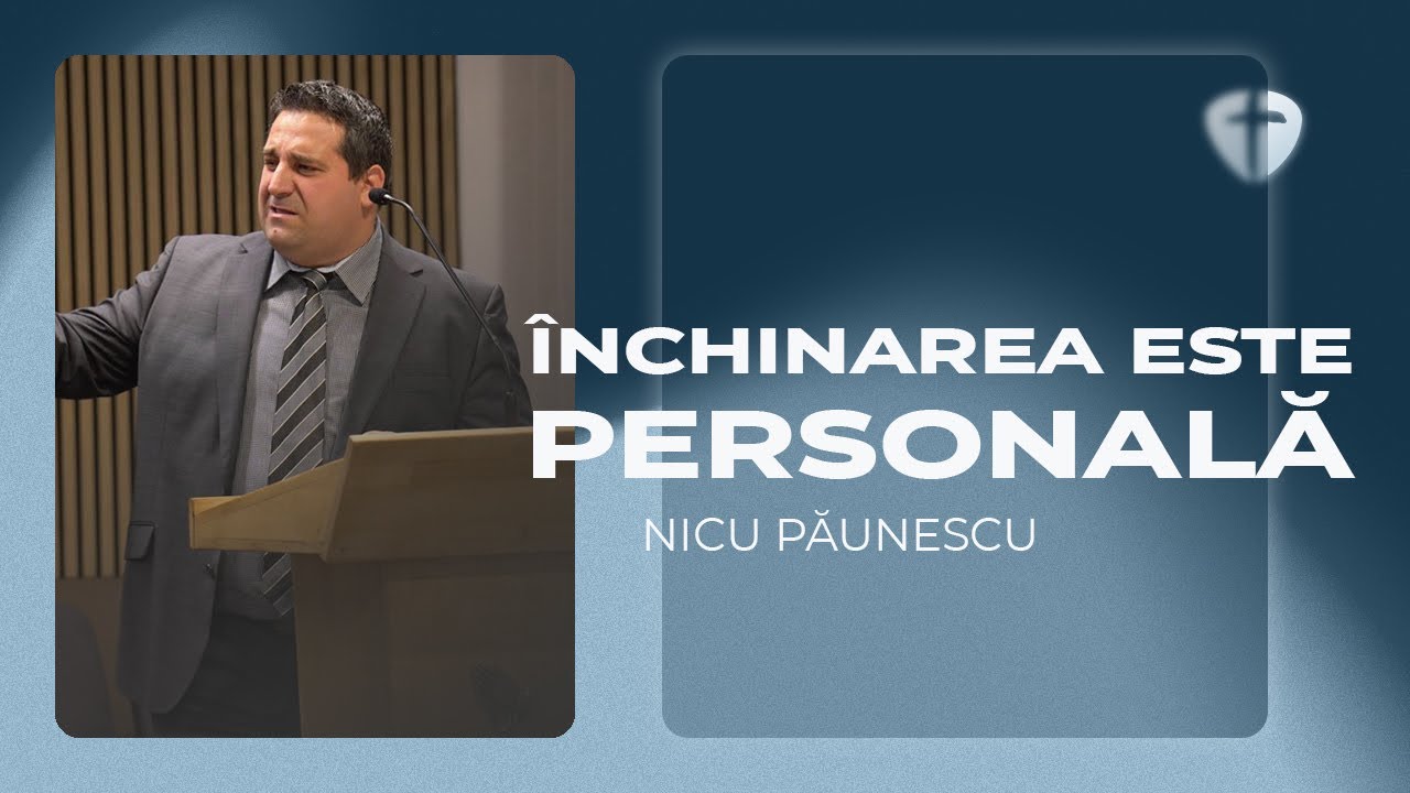 Închinarea este personală | Nicu Păunescu | Speranța Perg