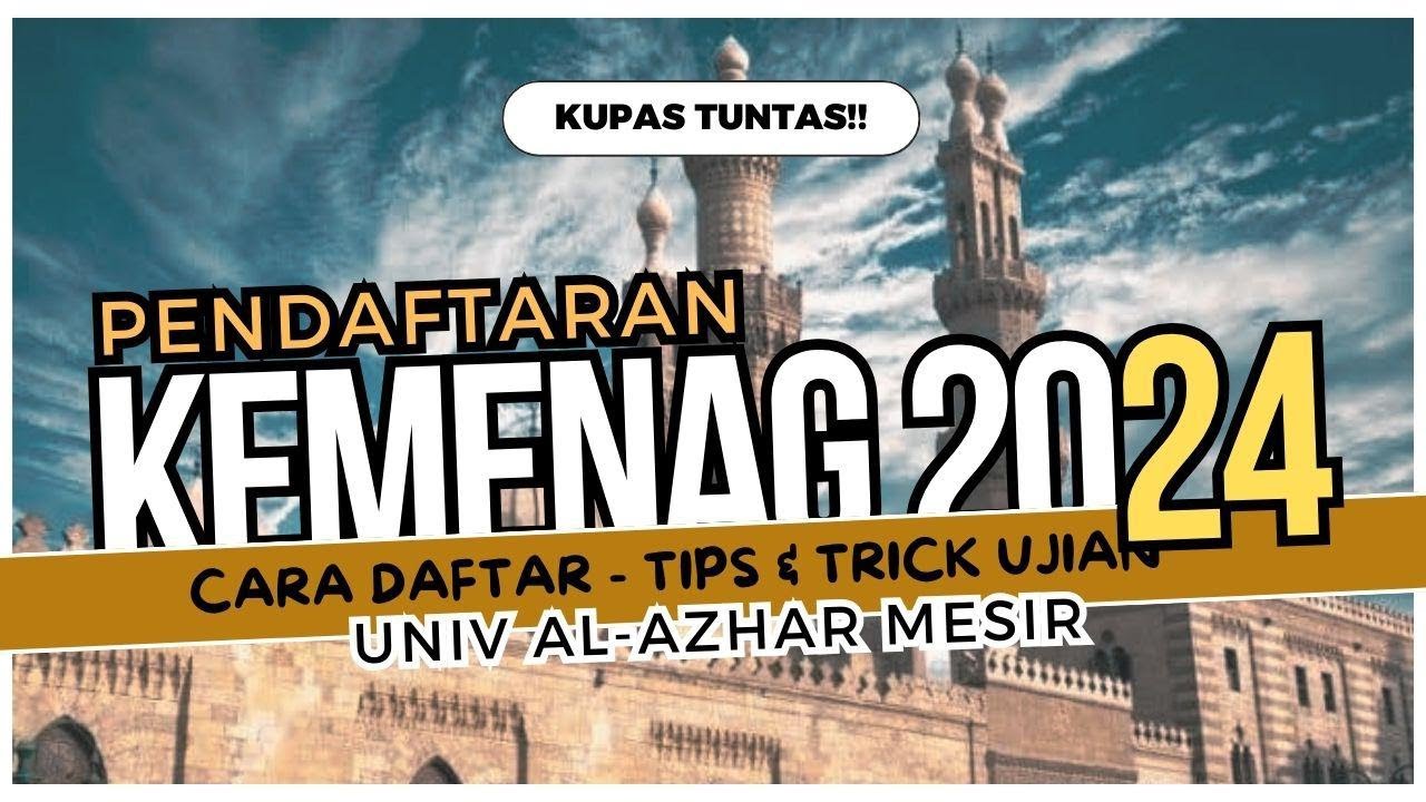 PENDAFTARAN AL AZHAR 2024 DIBUKA❗ JALUR KEMENAG❗ INI SYARAT & CARA DAFTARNYA ❗