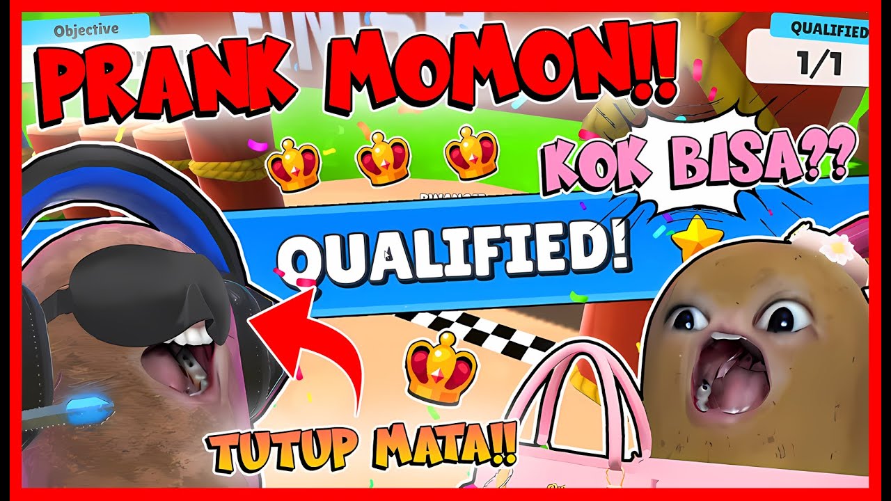PRANK MOMON !! CHALLENGE TUTUP MATA MAEN STUMBLE GUYS DAN DAPAT CROWN !! Feat @MOOMOO Stumble Guys