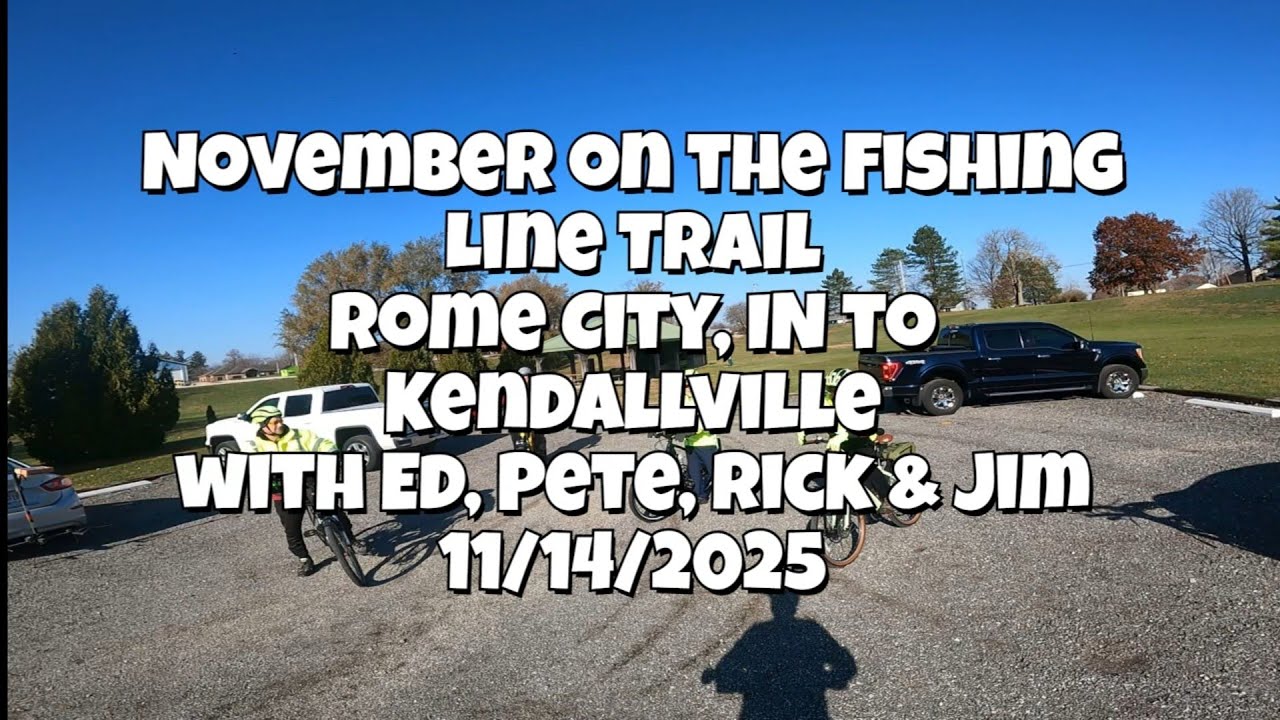 November on the Fishing Line Trail w/Ed, Rick, Jim & Pete 11/14/2025