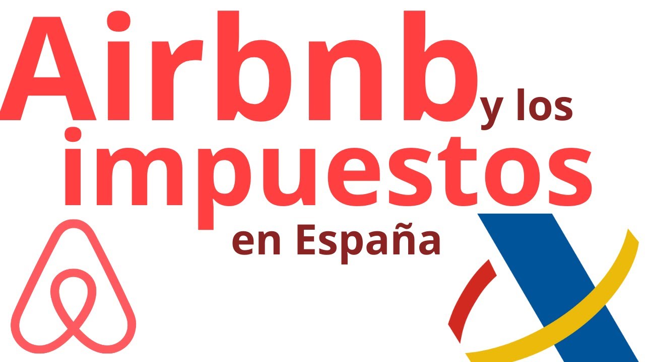 🤔 ¿Cuántos IMPUESTOS Debes Pagar Si Ofreces AirBnB?