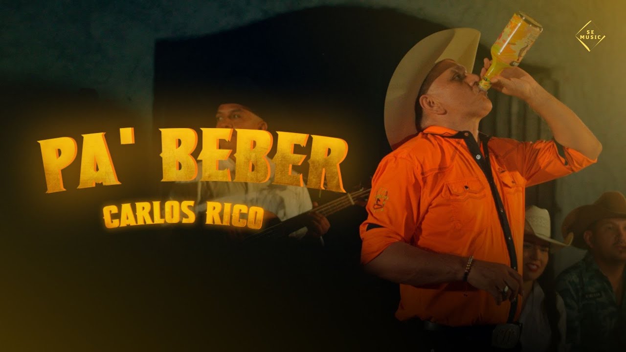 Carlos Rico - Pa' Beber (Vídeo Oficial)