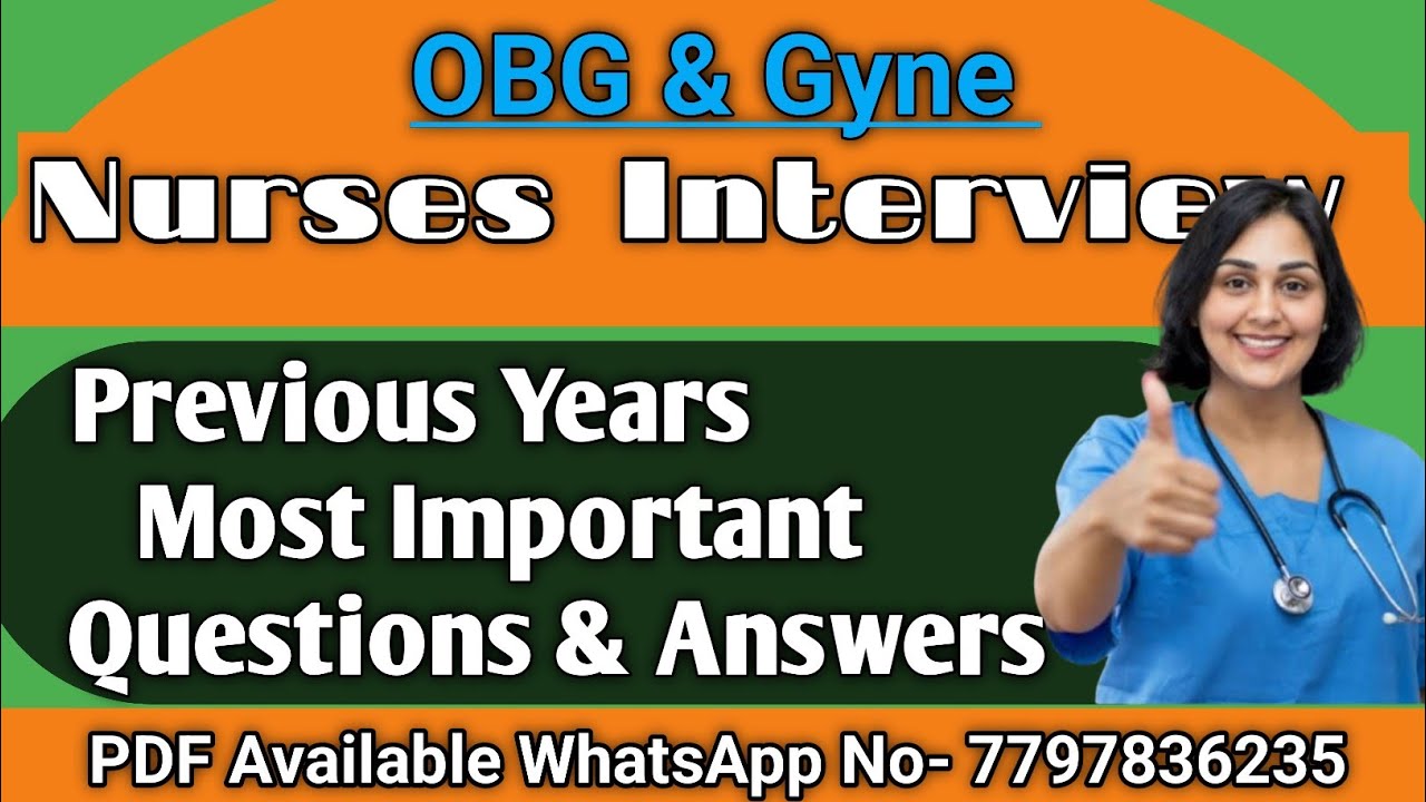 Previous Years Question & Answers For Interview|WB Staff Nurse Grade 2|#NursesInterviewaboutOBG&Gyne