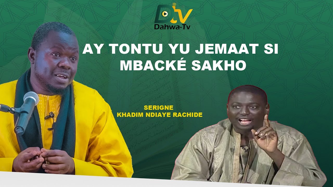 Réponse de Serigne Khadim Ndiaye Rachide H.A : A Mbacké Sakho Coraniste