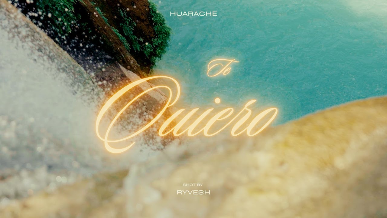 Te quiero - Huarache